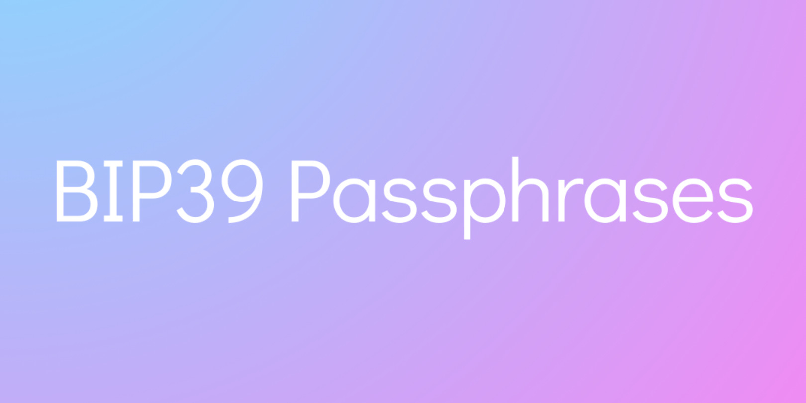 The Ultimate Guide to BIP39 Passphrases