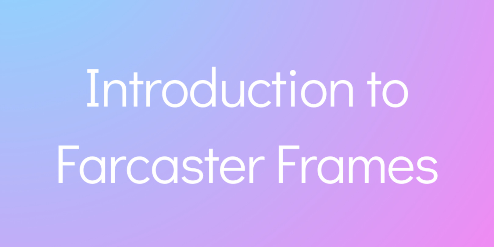 Introduction to Farcaster Frames